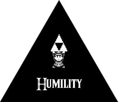 The Triforce of Humility
